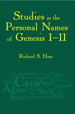 Studien zu den Personennamen in Genesis 1-11 - Studies in the Personal Names of Genesis 1-11