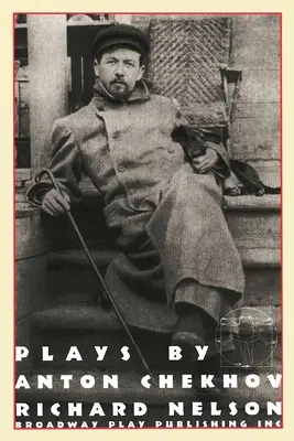 Stücke von Anton Tschechow, adaptiert von Richard Nelson - Plays by Anton Chekhov, Adapted by Richard Nelson