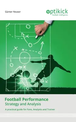 Fußball Leistung: Strategie und Analyse - Football Performance: Strategy and Analysis