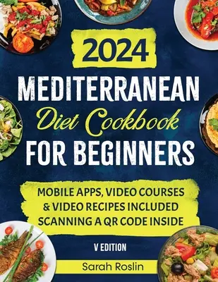 Mittelmeer-Diät-Kochbuch für Einsteiger: Bringen Sie Ihren Stoffwechsel in Schwung mit sonnenverwöhnten und illustrierten Rezepten [V EDITION] - Mediterranean Diet Cookbook for Beginners: Elevate Your Metabolism with Sun-Soaked & Illustrated Recipes [V EDITION]