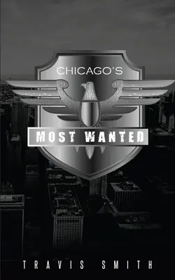 Chicagos Meistgesuchte - Chicago's Most Wanted