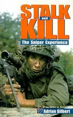 Stalk and Kill: Der Nervenkitzel und die Gefahr der Scharfschützenerfahrung - Stalk and Kill: The Thrill and Danger of the Sniper Experience