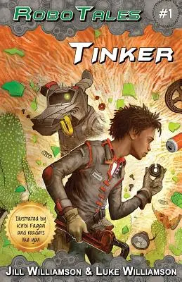 Tinker (RoboTales, Buch 1) - Tinker (RoboTales, book 1)