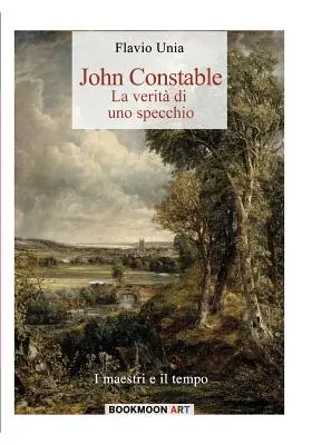 John Constable: la verit di uno specchio