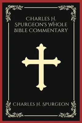 Charles H. Spurgeon's Ganzer Bibelkommentar - Charles H. Spurgeon's Whole Bible Commentary
