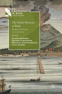Globale Geschichte des Buches: Methoden und Praktiken - The Global Histories of Books: Methods and Practices