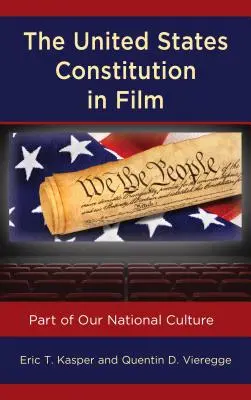 Die Verfassung der Vereinigten Staaten im Film: Teil unserer nationalen Kultur - The United States Constitution in Film: Part of Our National Culture