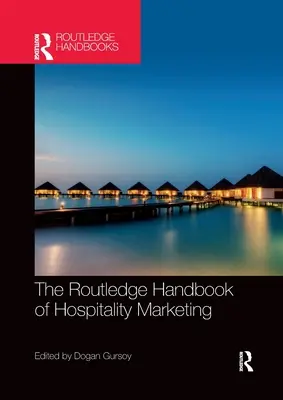 Routledge Handbook of Hospitality Marketing