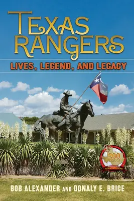 Texas Rangers: Leben, Legende und Vermächtnis - Texas Rangers: Lives, Legend, and Legacy