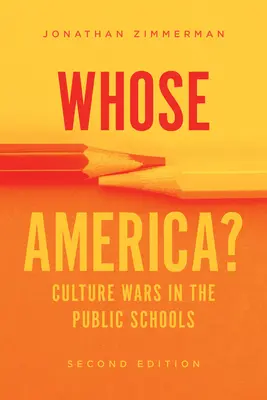 Wem gehört Amerika? Kulturkriege in den öffentlichen Schulen - Whose America?: Culture Wars in the Public Schools