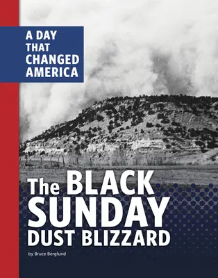 Der Staubblizzard vom Schwarzen Sonntag: Ein Tag, der Amerika veränderte - The Black Sunday Dust Blizzard: A Day That Changed America