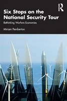 Sechs Stationen der Nationalen Sicherheitstour: Kriegswirtschaft neu denken - Six Stops on the National Security Tour: Rethinking Warfare Economies