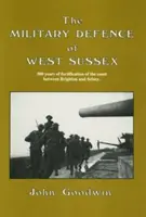 Militärische Verteidigung von West Sussex - Military Defence of West Sussex