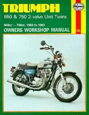 Triumph 650 und 750 2-Ventil-Twins Reparaturhandbuch, Nr. 122: '63-'83 - Triumph 650 and 750 2-Valve Twins Owners Workshop Manual, No. 122: '63-'83