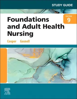 Studienführer für Grundlagen und Gesundheitspflege für Erwachsene - Study Guide for Foundations and Adult Health Nursing