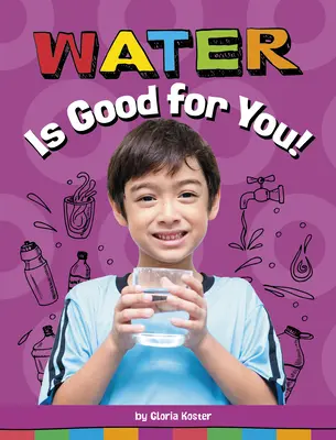 Wasser ist gut für dich! - Water Is Good for You!