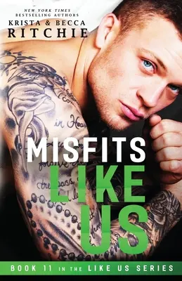 Außenseiter wie wir (Reihe Like Us: Buch 11) - Misfits Like Us (Like Us Series: Book 11)