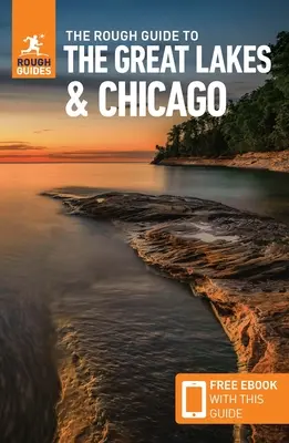 The Rough Guide to the Great Lakes & Chicago (Kompaktführer mit Gratis-Ebook) - The Rough Guide to the Great Lakes & Chicago (Compact Guide with Free Ebook)
