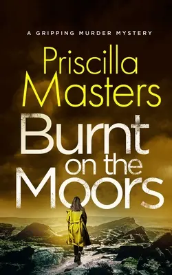 BURNT ON THE MOORS ein spannender Mordkrimi - BURNT ON THE MOORS a gripping murder mystery