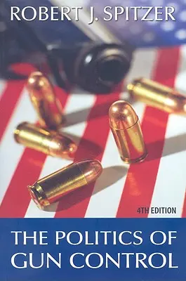 Die Politik der Waffenkontrolle - The Politics of Gun Control