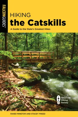 Wandern in den Catskills: Ein Führer zu den schönsten Wanderungen der Region - Hiking the Catskills: A Guide to the Area's Greatest Hikes