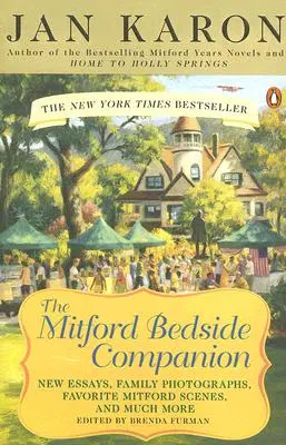 Der Mitford-Nachttisch-Begleiter: Eine Schatztruhe mit Lieblingsmomenten aus Mitford, Überlegungen des Autors zur Bestseller-Serie Se Lling und vieles mehr. Viel mehr. - The Mitford Bedside Companion: A Treasury of Favorite Mitford Moments, Author Reflections on the Bestselling Se Lling Series, and More. Much More.