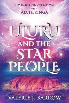 Uluru und das Sternenvolk - Uluru and the Star People