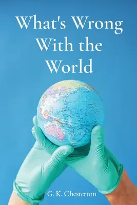 Was mit der Welt nicht stimmt - What's Wrong With the World