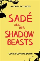 Sade und ihre Schattenbestien - Sade and Her Shadow Beasts