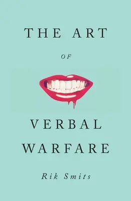 Die Kunst der verbalen Kriegsführung - The Art of Verbal Warfare