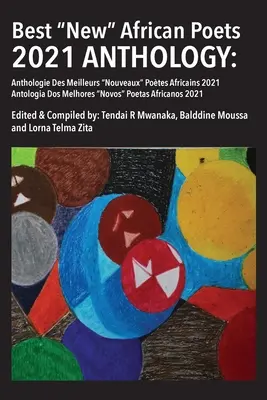 Anthologie der besten neuen afrikanischen Dichter 2021 - Best New African Poets 2021 Anthology