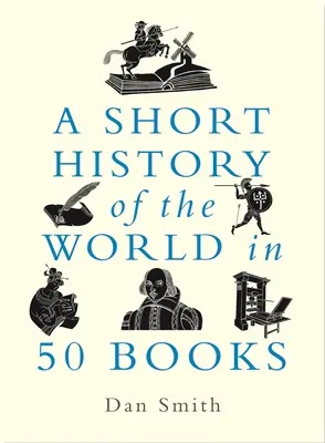 Eine kurze Geschichte der Welt in 50 Büchern - A Short History of the World in 50 Books