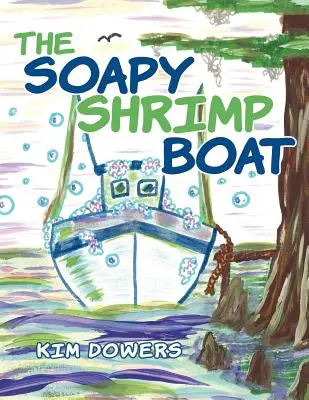 Der seifige Krabbenkutter - The Soapy Shrimp Boat