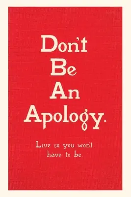 Weinlese-Journal Sei keine Entschuldigung - Vintage Journal Don't Be an Apology