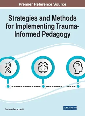 Strategien und Methoden für die Umsetzung einer traumabewussten Pädagogik - Strategies and Methods for Implementing Trauma-Informed Pedagogy
