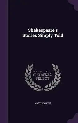 Shakespeare's Geschichten einfach erzählt - Shakespeare's Stories Simply Told