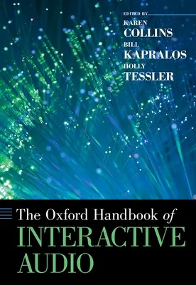 Das Oxford-Handbuch für interaktives Audio - The Oxford Handbook of Interactive Audio
