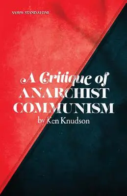 Eine Kritik des anarchistischen Kommunismus: 45th Anniversary Edition - A Critique of Anarchist Communism: 45th Anniversary Edition