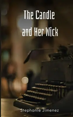 Die Kerze und ihr Docht - The Candle and Her Wick