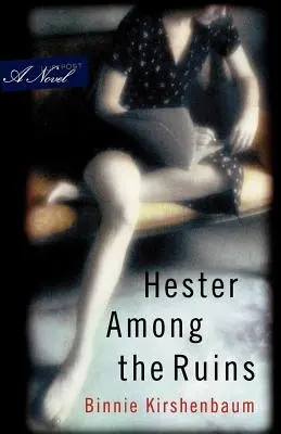 Hester inmitten der Ruinen - Hester Among the Ruins
