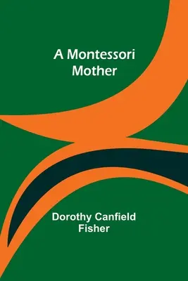 Eine Montessori-Mutter - A Montessori Mother