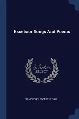 Excelsior Lieder und Gedichte - Excelsior Songs And Poems