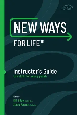 New Ways for Life(tm) Instructor's Guide: Lebenskompetenzen für junge Menschen - New Ways for Life(tm) Instructor's Guide: Life Skills for Young People