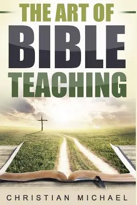 Die Kunst des Bibellehrens - The Art of Bible Teaching