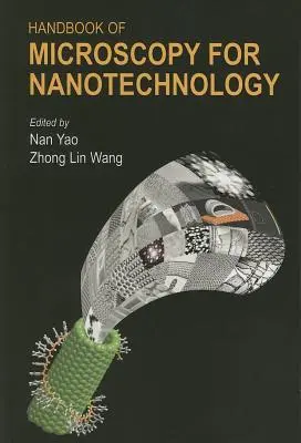 Handbuch der Mikroskopie für die Nanotechnologie - Handbook of Microscopy for Nanotechnology