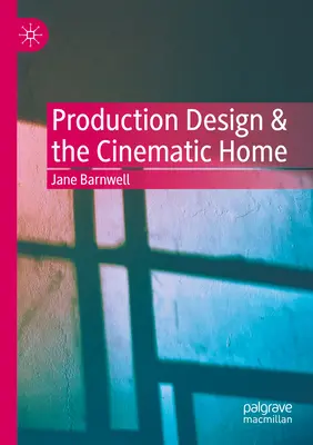 Produktionsdesign & die filmische Heimat - Production Design & the Cinematic Home