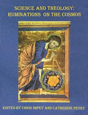 Wissenschaft und Theologie: Betrachtungen über den Kosmos - Science and Theology: Ruminations on the Cosmos