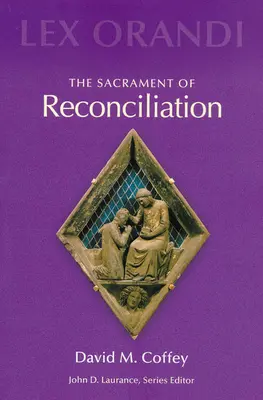 Das Sakrament der Versöhnung - The Sacrament of Reconciliation