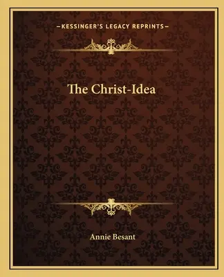 Die Christus-Idee - The Christ-Idea