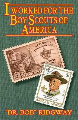 Ich habe für die Boy Scouts of America gearbeitet - I Worked for The Boy Scouts of America